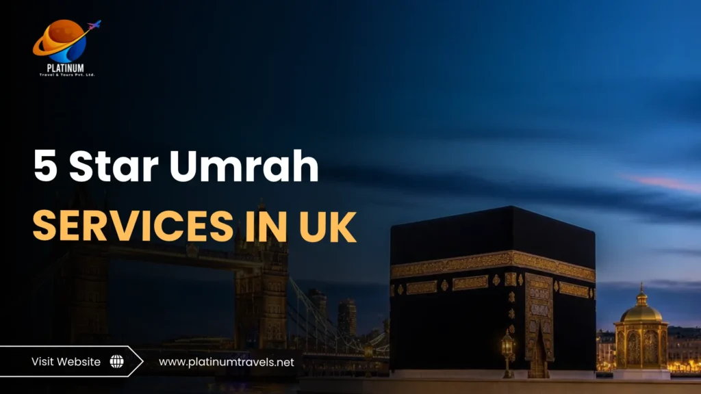 5 Star Umra Services in UK by Platinum